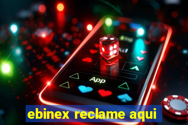 ebinex reclame aqui